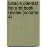 Luzac's Oriental List and Book Review (Volume 4) by Luzac Co.