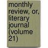 Monthly Review, Or, Literary Journal (Volume 21) door Ralph Griffiths