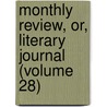 Monthly Review, Or, Literary Journal (Volume 28) door Ralph Griffiths