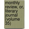 Monthly Review, Or, Literary Journal (Volume 35) door Ralph Griffiths
