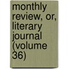 Monthly Review, Or, Literary Journal (Volume 36) door Ralph Griffiths