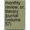 Monthly Review, Or, Literary Journal (Volume 57) by Ralph Griffiths