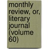 Monthly Review, Or, Literary Journal (Volume 60) door Ralph Griffiths