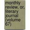 Monthly Review, Or, Literary Journal (Volume 67) by Ralph Griffiths