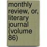Monthly Review, Or, Literary Journal (Volume 86) by Ralph Griffiths