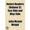 Nature Readers (Volume 3); Sea-Side and Way-Side door Julia MacNair Wright