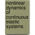 Nonlinear Dynamics Of Continuous Elastic Systems
