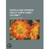 Novels and Stories (Volume 1); Uncle Tom's Cabin door Mrs Harriet Beecher Stowe