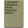 O Pioneers! (Webster's French Thesaurus Edition) door Reference Icon Reference