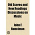 Old Scores and New Readings Discussions on Music