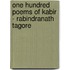 One Hundred Poems of Kabir - Rabindranath Tagore