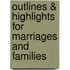 Outlines & Highlights For Marriages And Families