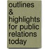 Outlines & Highlights For Public Relations Today