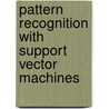 Pattern Recognition with Support Vector Machines door S.W. Lee