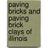 Paving Bricks And Paving Brick Clays Of Illinois