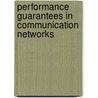 Performance Guarantees in Communication Networks door Cheng-Shang Chang