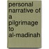 Personal Narrative Of A Pilgrimage To Al-Madinah