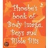 Phoebe's Book Of Body Image, Boys And Bible Bits