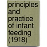 Principles And Practice Of Infant Feeding (1918) door Julius Hays Hess