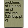 Problems Of Life And Mind (Volume 3,&Nbsp;Pt. 2) by George Henry Lewes