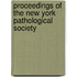 Proceedings Of The New York Pathological Society