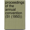 Proceedings of the Annual Convention (51 (1950)) by American Railway Master Association