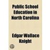 Public School Education In North Carolina (1916)