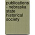 Publications - Nebraska State Historical Society