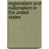 Regionalism and Nationalism in the United States