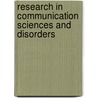 Research In Communication Sciences And Disorders door Timothy Meline