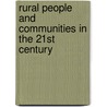 Rural People And Communities In The 21st Century door Kai A. Schafft