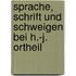 Sprache, Schrift und Schweigen bei H.-J. Ortheil