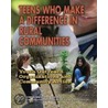 Teens Who Make A Difference In Rural Communities door Jean Otto Ford