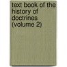 Text Book Of The History Of Doctrines (Volume 2) door Karl Rudolph Hagenbach