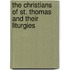 The Christians Of St. Thomas And Their Liturgies