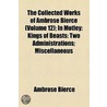 The Collected Works Of Ambrose Bierce ... (1912) by Ambrose Bierce