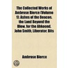 The Collected Works Of Ambrose Bierce ... (V. 1) by Ambrose Bierce