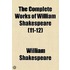The Complete Works Of William Shakespeare (1883)
