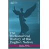 The Ecclesiastical History of the English Nation door St. Bede