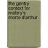 The Gentry Context For Malory's  Morte D'Arthur