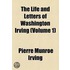 The Life And Letters Of Washington Irving (V. 1)