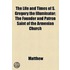 The Life And Times Of S. Gregory The Illuminator