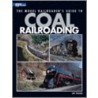 The Model Railroader's Guide to Coal Railroading door Tony Koester