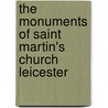 The Monuments Of Saint Martin's Church Leicester door Max Wade-Matthews