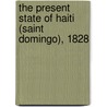 The Present State of Haiti (Saint Domingo), 1828 door James Franklin