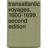 Transatlantic Voyages, 1600-1699. Second Edition door Henry Austin Dobson