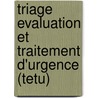 Triage Evaluation Et Traitement D'Urgence (Tetu) door World Health Organisation