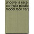 Uncover a Race Car [With Plastic Model Race Car]
