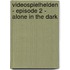 Videospielhelden - Episode 2 - Alone in the Dark