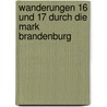 Wanderungen 16 und 17 durch die Mark Brandenburg door Theodor Fontane